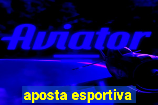 aposta esportiva