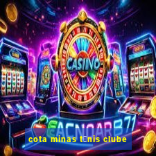 cota minas t锚nis clube