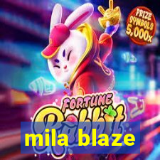 mila blaze