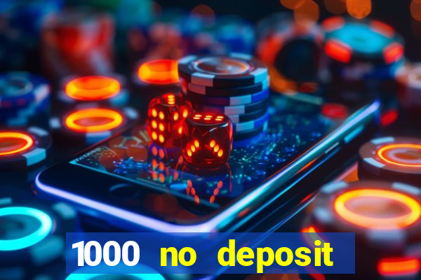 1000 no deposit bonus casino 2019