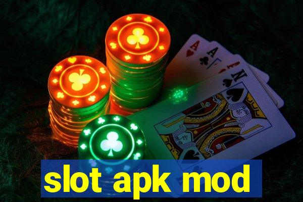 slot apk mod