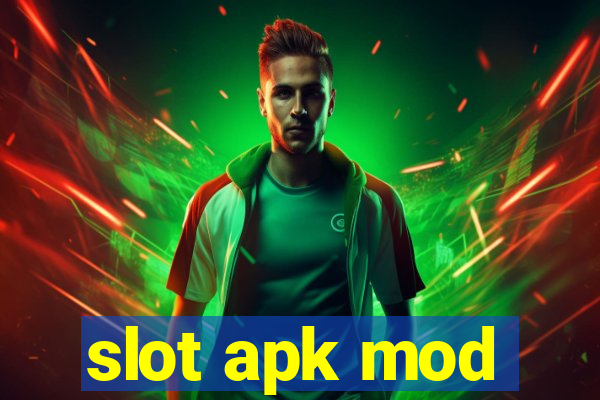 slot apk mod