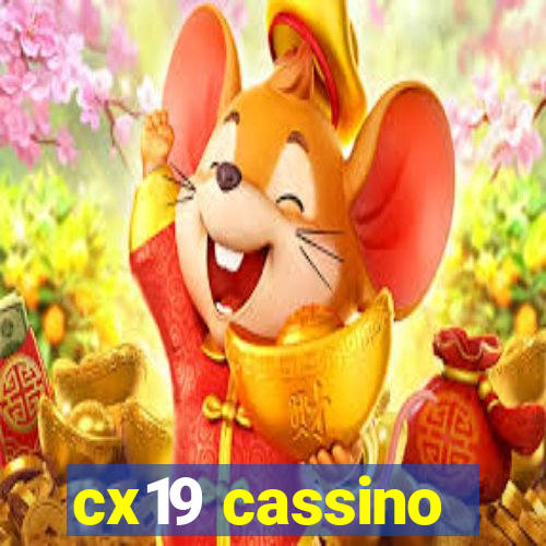 cx19 cassino