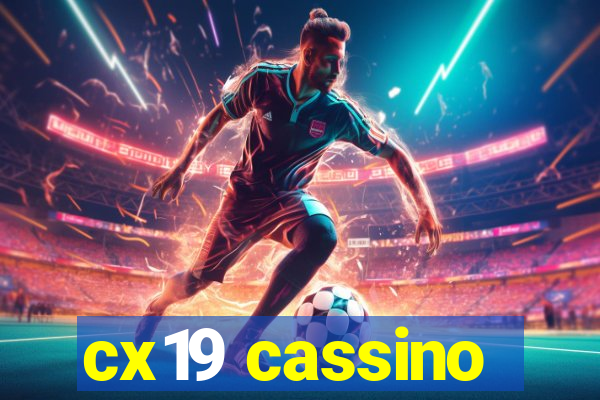 cx19 cassino