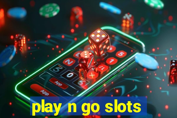 play n go slots