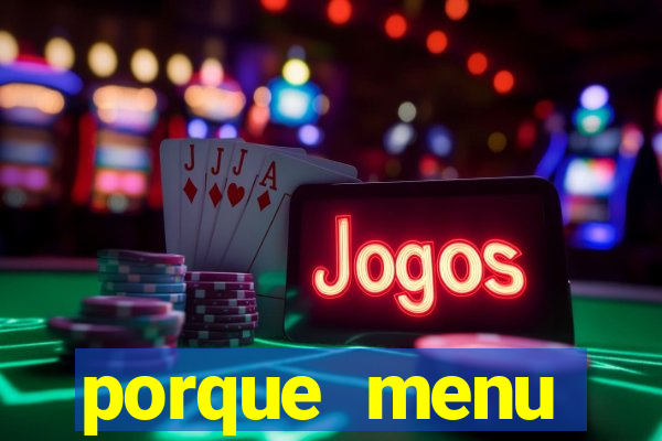 porque menu selvagem acabou