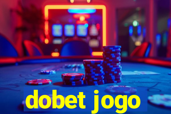 dobet jogo