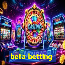 beta betting