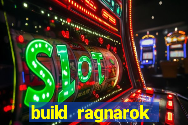 build ragnarok history reborn 1x