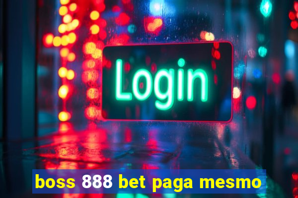 boss 888 bet paga mesmo