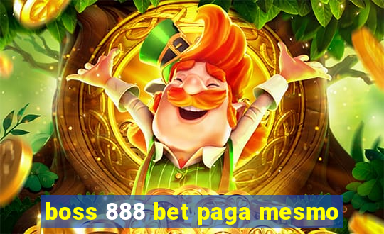 boss 888 bet paga mesmo