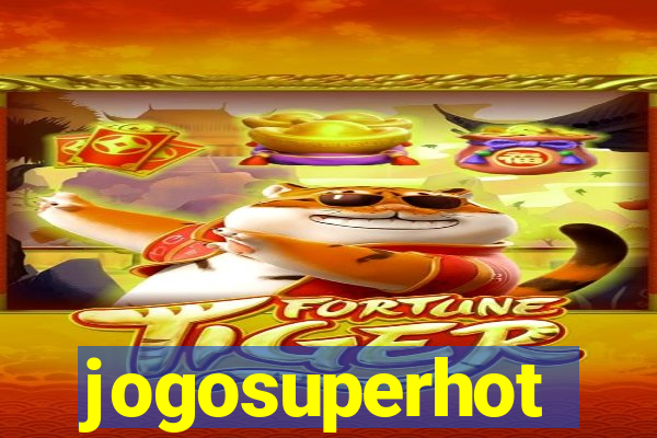 jogosuperhot