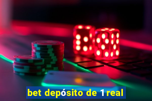 bet depósito de 1 real