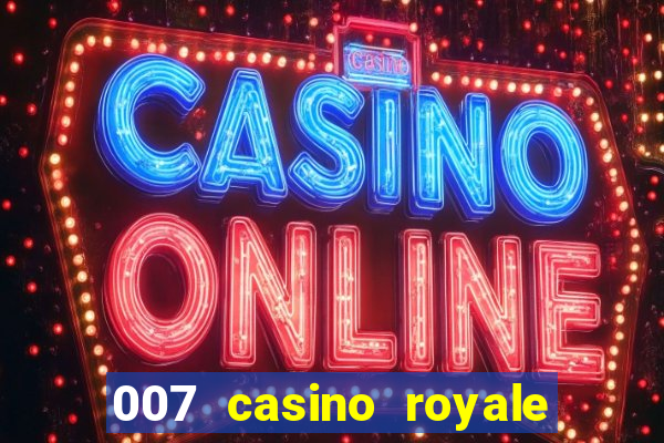 007 casino royale agente secreto 007