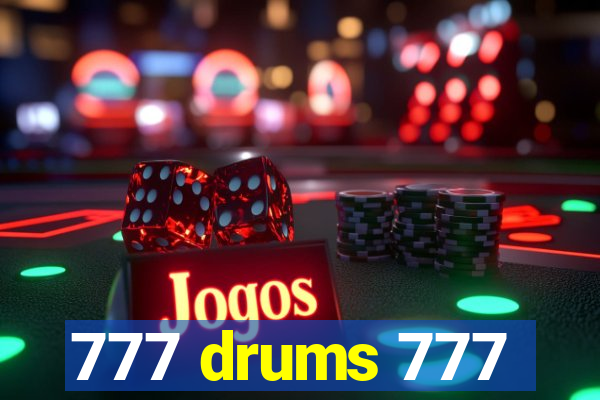 777 drums 777