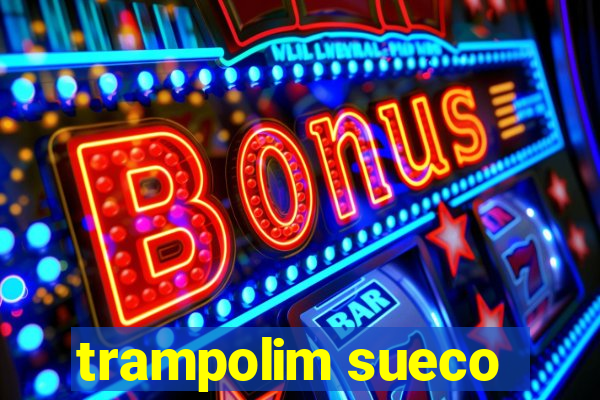 trampolim sueco