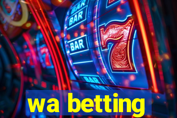 wa betting