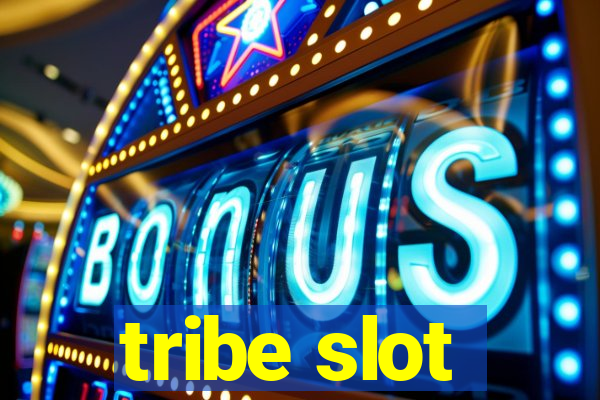 tribe slot