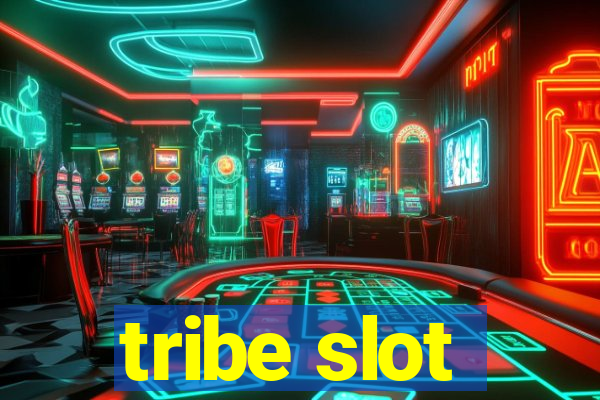 tribe slot