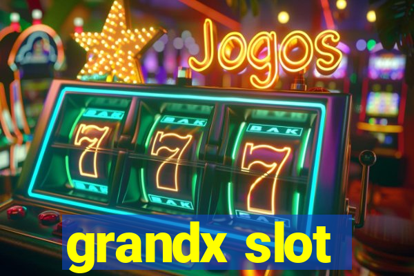 grandx slot