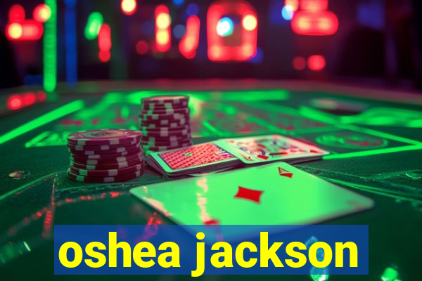 oshea jackson