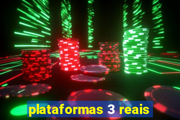 plataformas 3 reais