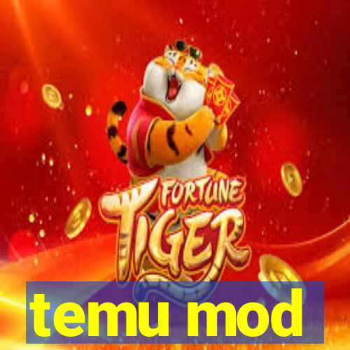 temu mod