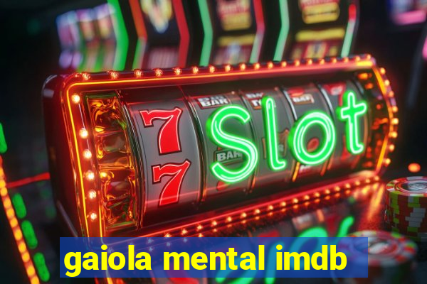 gaiola mental imdb