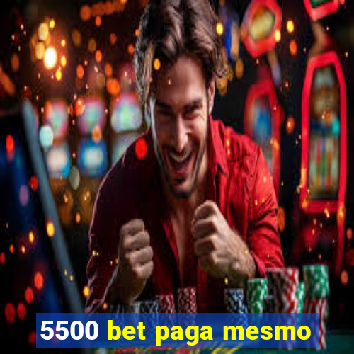 5500 bet paga mesmo