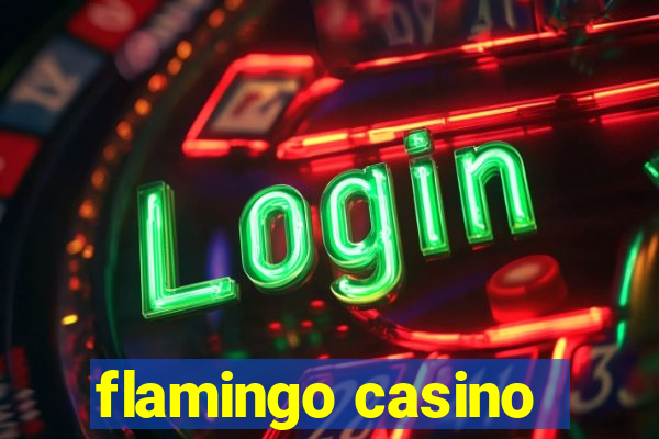 flamingo casino