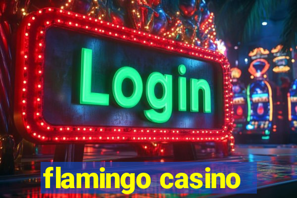 flamingo casino