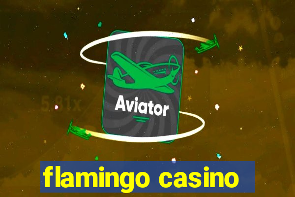 flamingo casino