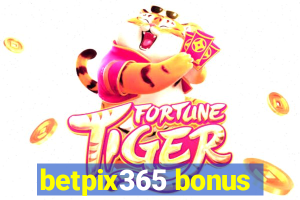 betpix365 bonus