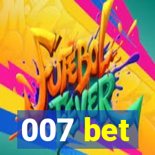 007 bet