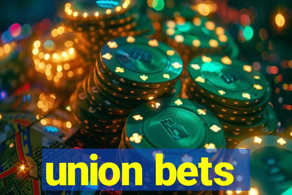 union bets