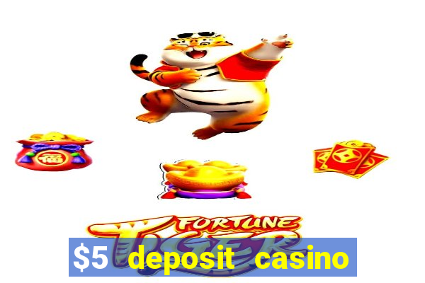 $5 deposit casino free spins nz