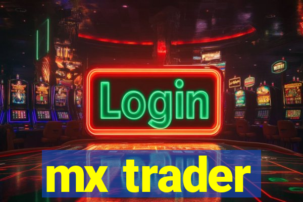 mx trader