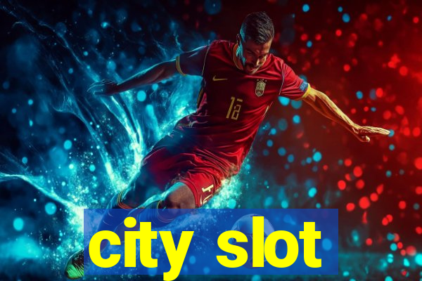 city slot