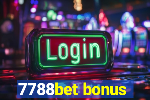 7788bet bonus