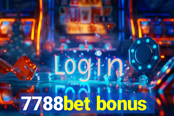 7788bet bonus