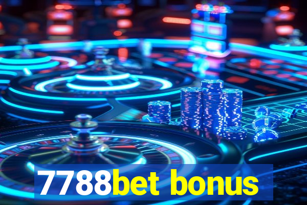 7788bet bonus