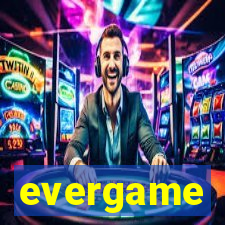 evergame