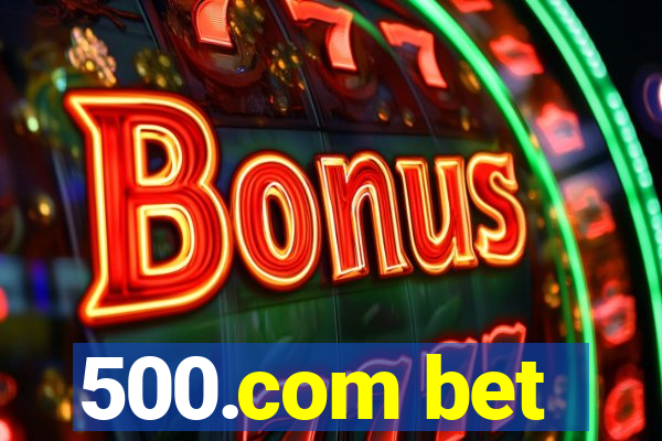 500.com bet