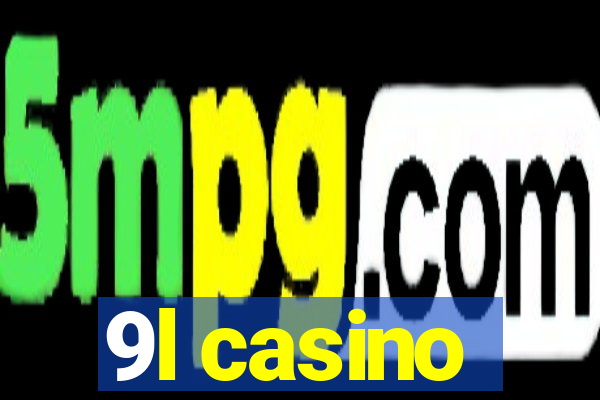 9l casino