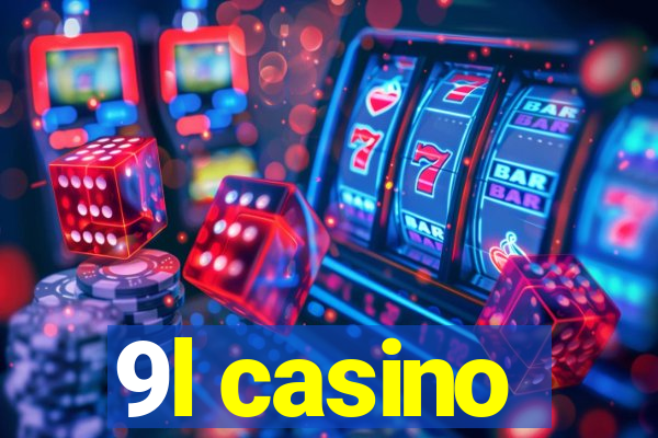 9l casino