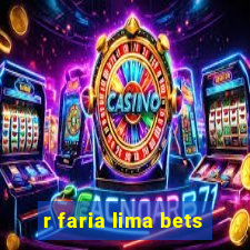 r faria lima bets