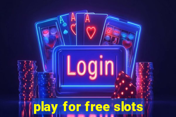 play for free slots