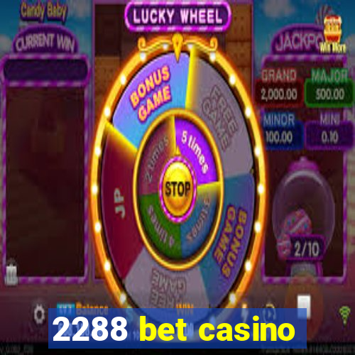 2288 bet casino