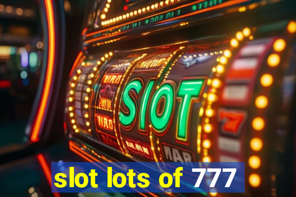 slot lots of 777