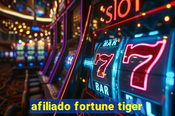 afiliado fortune tiger